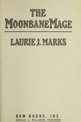 Cover of Marks Laurie J. : Children of Triad 2:the Moonbane Mage