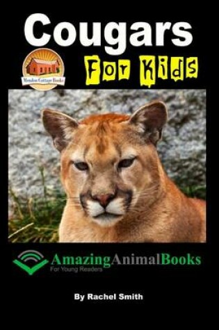 Cover of Cougars For Kids