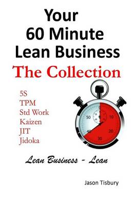 Book cover for Your 60 Minute Lean Business - The Collection