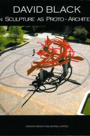 Cover of David Black Urban Sculpture as Proto-Architecture