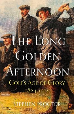 Book cover for The Long Golden Afternoon