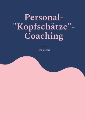 Book cover for Personal-Kopfschätze-Coaching