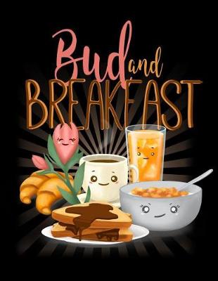 Book cover for Bud and Breakfast