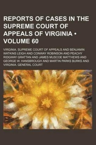 Cover of Reports of Cases in the Supreme Court of Appeals of Virginia (Volume 60)