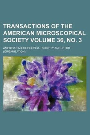 Cover of Transactions of the American Microscopical Society Volume 36, No. 3