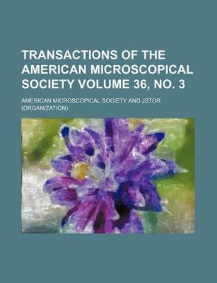 Book cover for Transactions of the American Microscopical Society Volume 36, No. 3