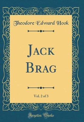 Book cover for Jack Brag, Vol. 2 of 3 (Classic Reprint)