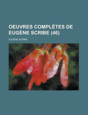 Book cover for Oeuvres Completes de Eugene Scribe (46)