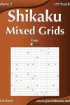 Book cover for Shikaku Mixed Grids - Easy - Volume 2 - 159 Logic Puzzles