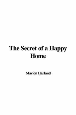 Book cover for The Secret of a Happy Home