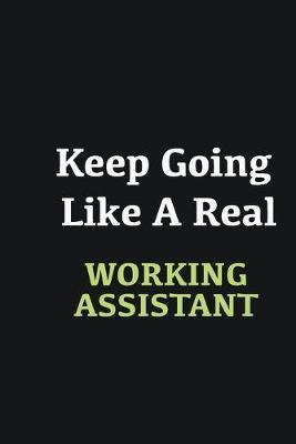 Book cover for Keep Going Like a Real working assistant