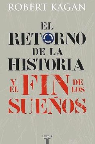 Cover of El Retorno de La Historia y El Fin de Los Suenos