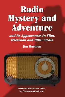 Book cover for Radio Mystery and Adventure and Its Appearances in Film, Television and Other Media