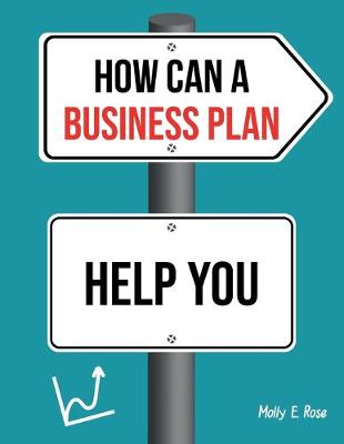 Book cover for How Can A Business Plan Help You