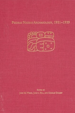 Cover of Piedras Negras Archaeology, 1931–1939