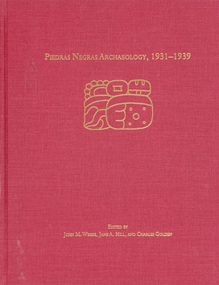Book cover for Piedras Negras Archaeology, 1931-1939