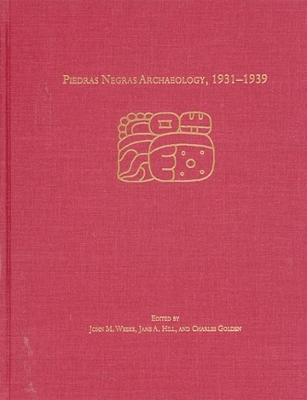 Book cover for Piedras Negras Archaeology, 1931–1939