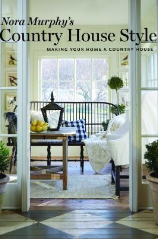 Cover of Nora Murphy's Country House Style