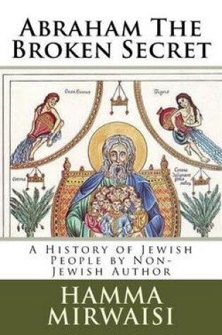 Cover of Abraham the Broken Secret