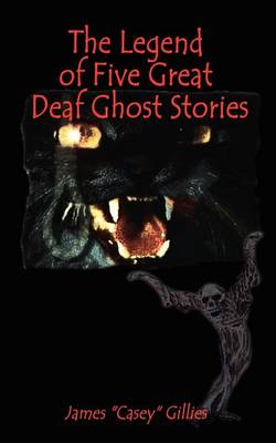 Book cover for The Legend of Five Great Deaf Ghost Stories