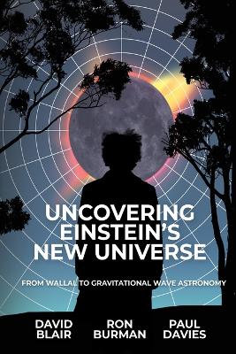 Book cover for Uncovering Einstein's New Universe