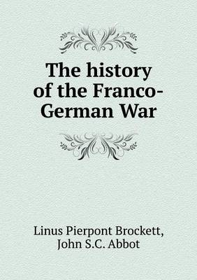 Book cover for The history of the Franco-German War