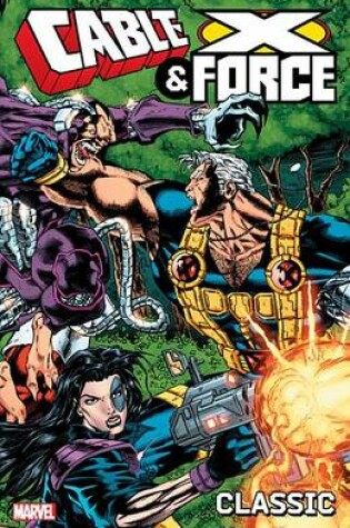 Cover of Cable And X-force Classic - Volume 1
