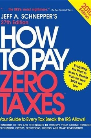 Cover of How to Pay Zero Taxes 2010