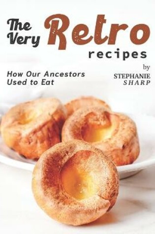 Cover of The Very Retro Recipes