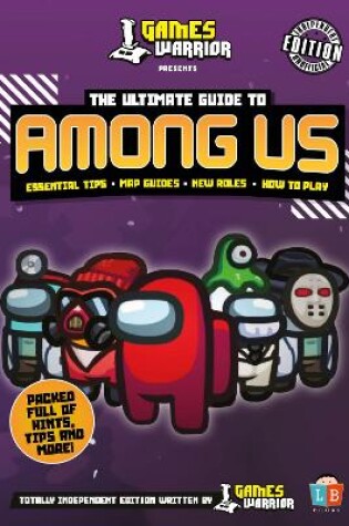 Cover of Among Us Ultimate Guide by GamesWarrior