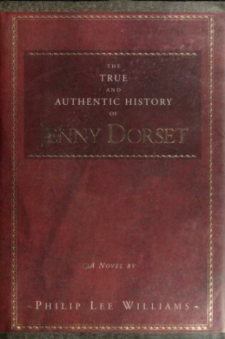 Cover of The True and Authentic History of Jenny Dorset ...