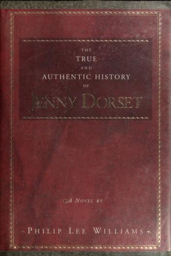 Book cover for The True and Authentic History of Jenny Dorset ...