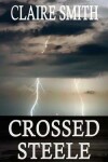 Book cover for Crossed Steele