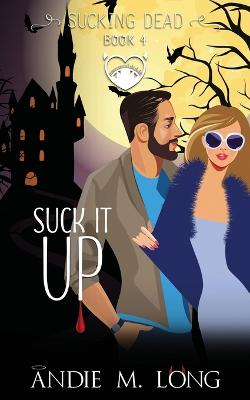 Book cover for Suck it Up