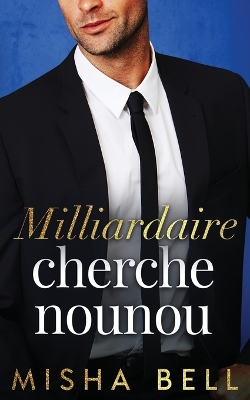 Book cover for Milliardaire cherche nounou
