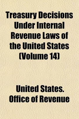 Book cover for Treasury Decisions Under Internal Revenue Laws of the United States Volume 14