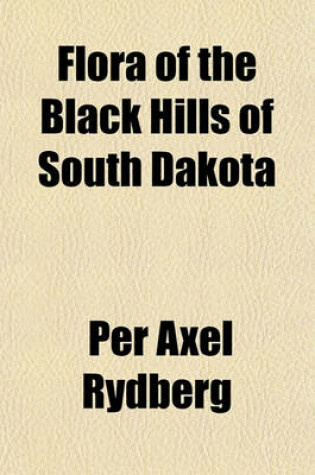 Cover of Flora of the Black Hills of South Dakota