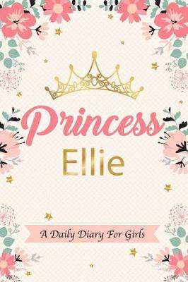 Book cover for Princess Ellie a Daily Diary for Girls