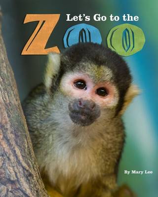 Book cover for Let's Go to the Zoo