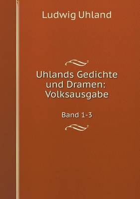 Book cover for Uhlands Gedichte und Dramen