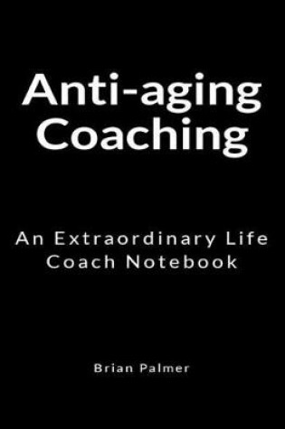 Cover of Anti-aging Coaching