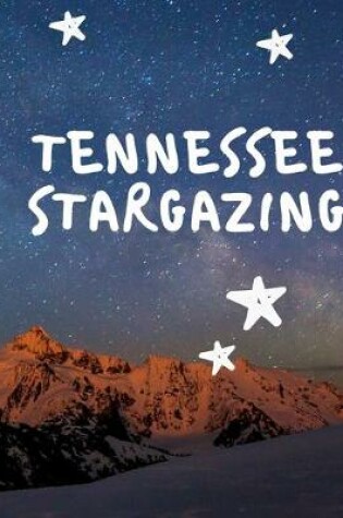 Cover of Tennessee Stargazing