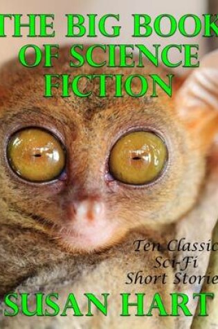 Cover of The Big Book of Science Fiction: Ten Classic Science Fiction Short Stories