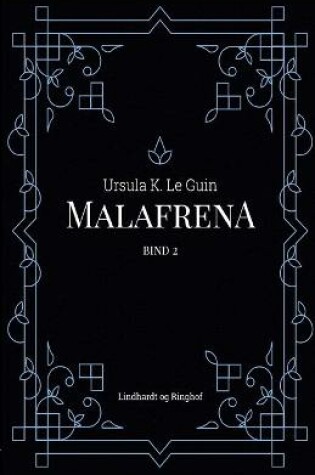 Cover of Malafrena bind 2