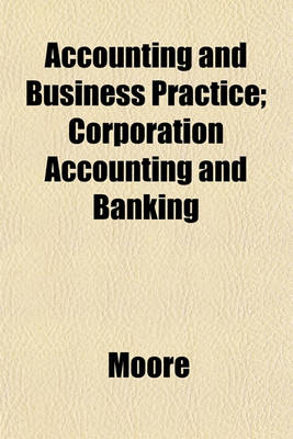 Book cover for Accounting and Business Practice; Corporation Accounting and Banking