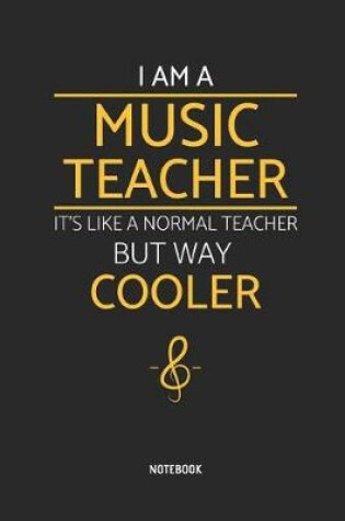 Cover of I'm a Music Teacher Notebook