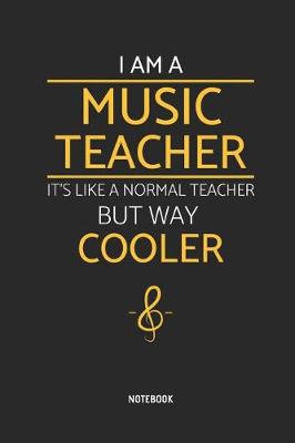 Book cover for I'm a Music Teacher Notebook