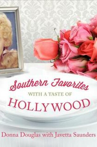Cover of Southern Favorites with a Taste of Hollywood
