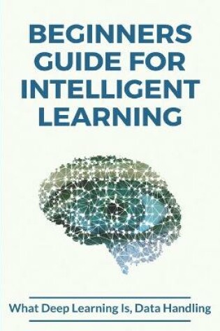 Cover of Beginners Guide For Intelligent Learning