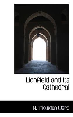 Book cover for Lichfield and Its Cathedral